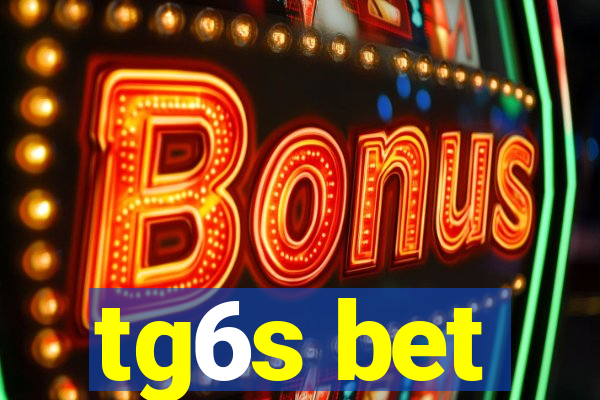 tg6s bet